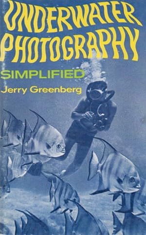 Seller image for Underwater Photography Simplified for sale by San Francisco Book Company