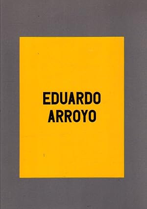 Image du vendeur pour Eduardo Arroyo. Le retour des croisades . mis en vente par Librera Astarloa