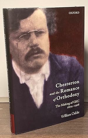 Bild des Verkufers fr Chesterton and the Romance of Orthodoxy _ The Making of GKC 1874-1908 zum Verkauf von San Francisco Book Company