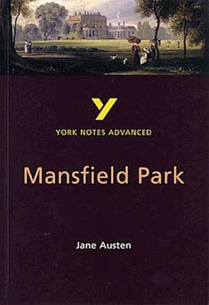 Seller image for Mansfield Park: York Notes Advanced everything you need to catch up, study and prepare for and 2023 and 2024 exams and assessments : everything you need to catch up, study and prepare for 2021 assessments and 2022 exams for sale by Smartbuy