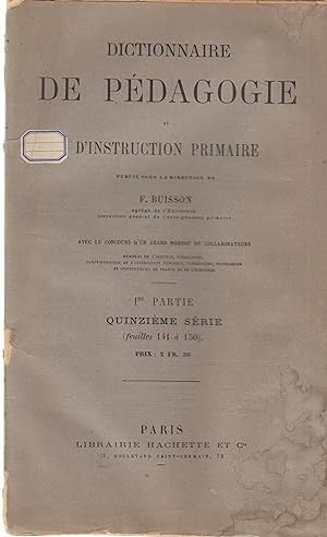 Image du vendeur pour Dictionnaire de Pdagogie et d'Instruction Primaire. - 1re partie - Quinzime srie mis en vente par PRISCA