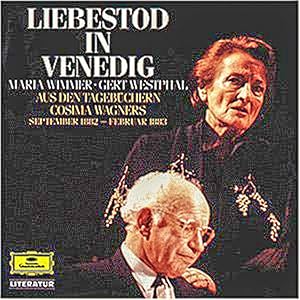 Liebestod in Venedig. Aus den Tagebüchern Cosima Wagners Sept. 1892 - Febr. 1883 *Audio-CD*.