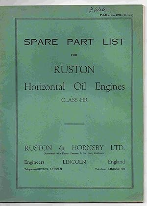 Spare Part List for Ruston Horizontal Oil Engine Class HR. Publication No. 6796 revised