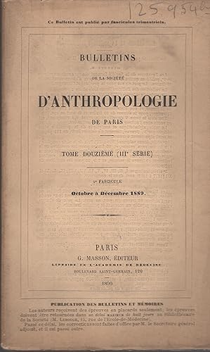 Imagen del vendedor de Bulletin de l Socit d'Anthropologie de Paris. - Tome Douzime (III Srie) - 4 Fascicule. a la venta por PRISCA
