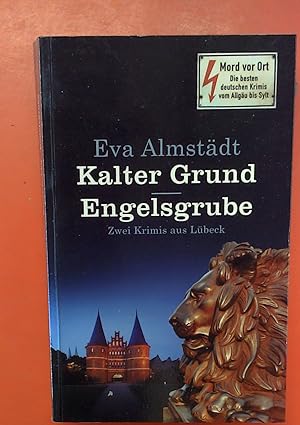Seller image for Kalter Grund / Engelsgrube. Zwei Krimis aus Lbeck for sale by biblion2