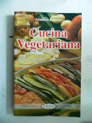 Immagine del venditore per Cucina Vegetariana venduto da Historia, Regnum et Nobilia