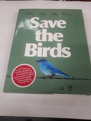 Seller image for Save The Birds : for sale by Cambridge Rare Books