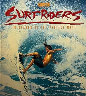 Imagen del vendedor de Surfriders In Search of the Perfect Wave a la venta por Haymes & Co. Bookdealers