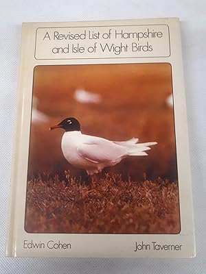 Seller image for A Revised List of Hampshire and Isle of Wight Birds for sale by Cambridge Rare Books