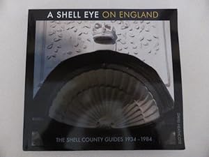 Bild des Verkufers fr A Shell Eye on England: The Shell County Guides 1934?1984 zum Verkauf von Idle Booksellers PBFA