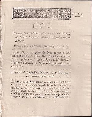 Image du vendeur pour Loi relative aux Colonels & Lieutenans-colonels de la Gendarmerie nationale actuellement en activit. - Donne  Paris, le 1er Juillet 1792, l'an 4 de la Libert. mis en vente par PRISCA