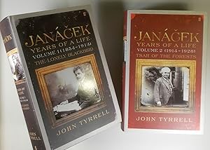 Image du vendeur pour Janacek: Years of a Life, Complete in 2 Volumes: Volume 1 (1854-1914): The Lonely Blackbird; Volume 2 (1914-1928): Tsar of the Forests mis en vente par Austin Sherlaw-Johnson, Secondhand Music