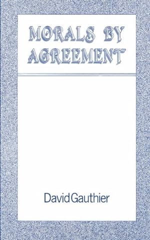 Seller image for Morals by Agreement for sale by GreatBookPrices