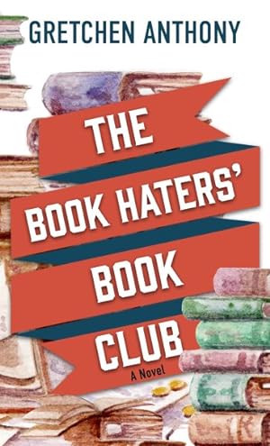 Imagen del vendedor de Book Haters Book Club a la venta por GreatBookPrices