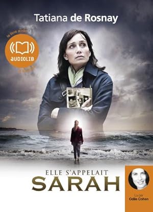 Immagine del venditore per Elle s'appelait Sarah, lu par Odile Cohen (1 CD MP3): Livre audio - 1 CD MP3 - Version abrge autorise par l'auteur venduto da WeBuyBooks