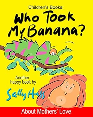 Seller image for WHO TOOK MY BANANA? for sale by WeBuyBooks