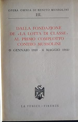 Dalla fondazione de "la lotta di classe" al primo complotto contro Mussolini. III (9 gennaio 1910...