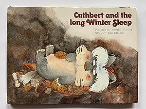 Bild des Verkufers fr Cuthbert and the long Winter Sleep. Pictures by Yasuko Kimura. zum Verkauf von Harrison-Hiett Rare Books