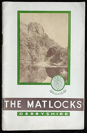 Seller image for The Matlocks: (Derbyshire Official Guide Book) for sale by Shore Books