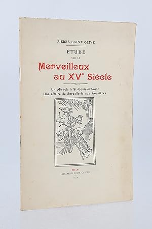 Etude sur le merveilleux au XVe siècle - Un miracle à St-Genis d'Aoste, une affaire de sorcelleri...