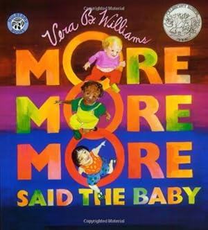 Imagen del vendedor de More More More," Said the Baby (A Caldecott Honor Book) by Williams, Vera B [Paperback ] a la venta por booksXpress