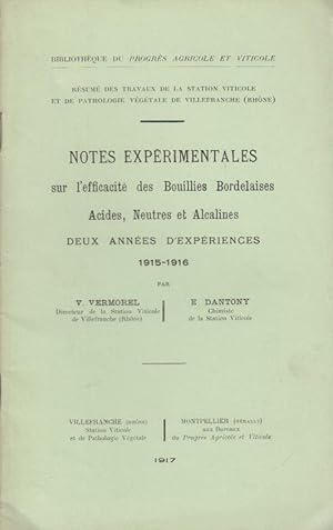 Imagen del vendedor de Notes exprimentales sur l'efficacit des Bouillies Bordelaises. Acides, Neutres et Alcalines. Deux annes d'exprience 1915-1916. a la venta por PRISCA