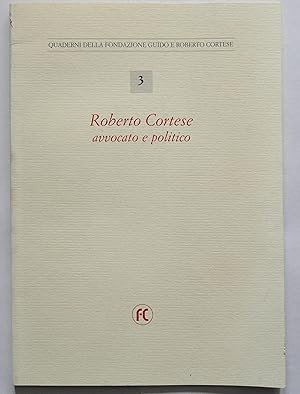 Roberto Cortese avvocato e politico