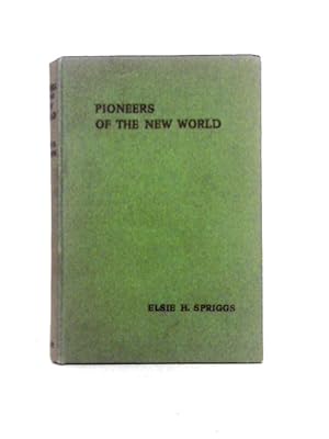 Seller image for Pioneers of the New World: Stories of Christian Founders of Canada and the Usa for sale by World of Rare Books