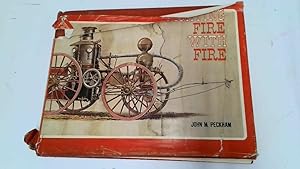 Immagine del venditore per Fighting fire with fire: A pictorial volume of steam fire-fighting apparatus and related equipment venduto da Goldstone Rare Books