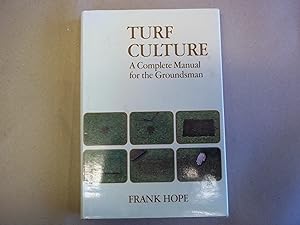 Seller image for Turf Culture: A Complete Manual for the Groundsman for sale by Carmarthenshire Rare Books