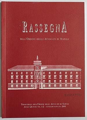 RASSEGNA dell'ordine degli avvocati anno quinto1-2/2001