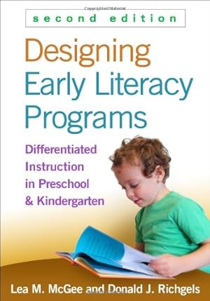 Seller image for Designing Early Literacy Programs, Second Edition: Differentiated Instruction in Preschool and Kindergarten by McGee, Lea M., Richgels, Donald J. [Paperback ] for sale by booksXpress