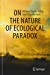 Immagine del venditore per On the Nature of Ecological Paradox by Tobias, Michael Charles, Morrison, Jane Gray [Paperback ] venduto da booksXpress