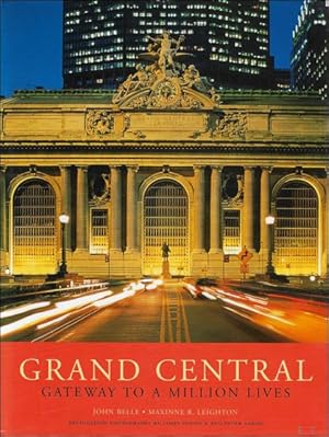 Immagine del venditore per Grand Central: Gateway to a Million Lives venduto da BOOKSELLER  -  ERIK TONEN  BOOKS