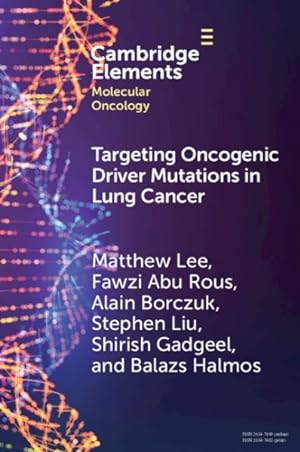 Seller image for Targeting Oncogenic Driver Mutations in Lung Cancer for sale by GreatBookPrices