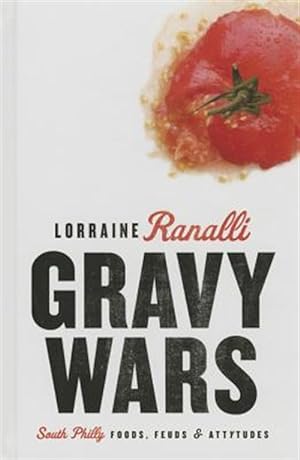 Bild des Verkufers fr Gravy Wars: South Philly Foods, Feuds & Attytudes zum Verkauf von GreatBookPrices