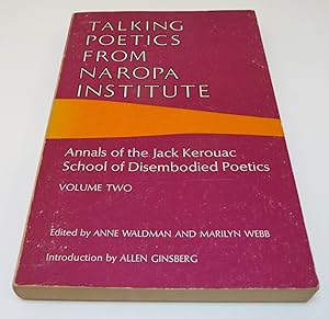 Imagen del vendedor de Talking Poetics from Naropa Institute: Annals of the Jack Kerouac School of Disembodied Poetics, Volume Two a la venta por Test Centre Books