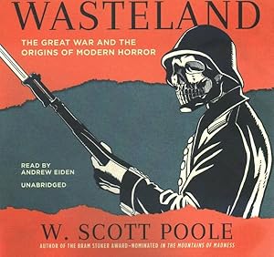 Bild des Verkufers fr Wasteland : The Great War and the Origins of Modern Horror; Library Edition zum Verkauf von GreatBookPrices