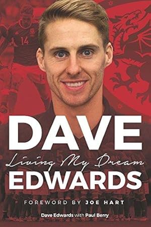 Imagen del vendedor de Dave Edwards - Living My Dream a la venta por WeBuyBooks