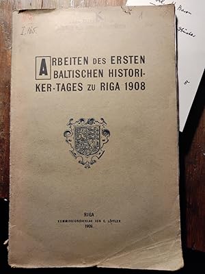 Bild des Verkufers fr Arbeiten des Ersten Baltischen Historiker - Tages zu Riga 1908 zum Verkauf von Windau Antiquariat