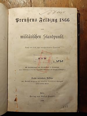Preussens Feldzug 1866 vom militärischen Standpunkt Nach den jetzt vorhandenen Quellen