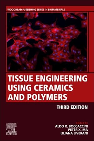 Seller image for Tissue Engineering Using Ceramics and Polymers for sale by GreatBookPrices