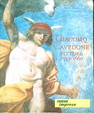 Image du vendeur pour Giacomo Cavedone pittore 1577-1660 mis en vente par Miliardi di Parole