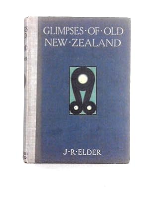 Seller image for Glimpses of Old New Zealand for sale by World of Rare Books