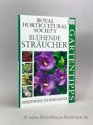 Bild des Verkufers fr Blhende Strucher Expertenwissen fr Hobbygrtner. zum Verkauf von Bibliotheca Botanica
