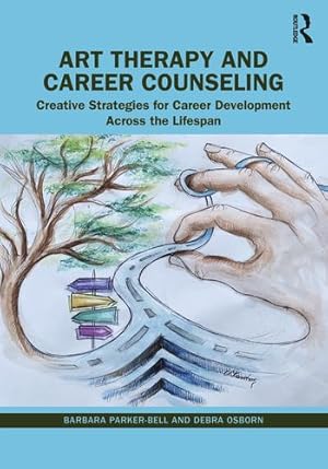 Seller image for Art Therapy and Career Counseling by Parker-Bell, Barbara, Osborn, Debra [Paperback ] for sale by booksXpress