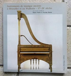 Bild des Verkufers fr Instruments de musique anciens  Bruxelles et en Wallonie. zum Verkauf von la petite boutique de bea