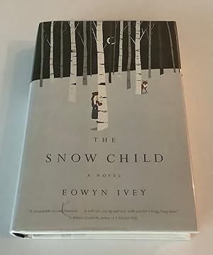 Seller image for The Snow Child for sale by Brothers' Fine and Collectible Books, IOBA