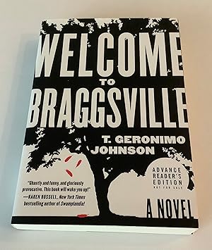 Image du vendeur pour Welcome to Braggsville (Advance Reader's Edition) mis en vente par Brothers' Fine and Collectible Books, IOBA