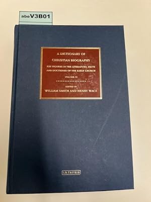 Immagine del venditore per A Dictionary of Christian Biography: Key Figures in the Literature, Sects and Doctrines of the Early Church venduto da Amnesty Bookshop London